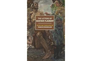 The Letters of Gustave Flaubert