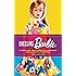 Dressing Barbie: A Celebration of the Clothes That Made America's Favorite Doll and the Incredible Woman Behind Them