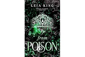FROM POISON: A Dark Paranormal Academy Reverse Harem Romance (LOXLEY ACADEMY Book 2)