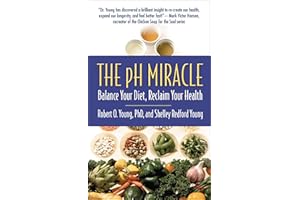 The pH Miracle: Balance Your Diet, Reclaim Your Health