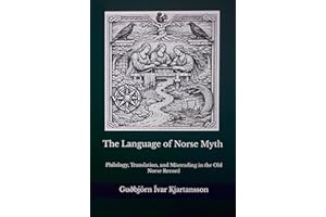 The Language of Norse Myth Philology: Translation, and Misreading in the Old Norse Record
