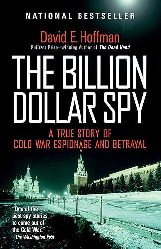 Download The Billion Dollar Spy: A True Story of Cold War Espionage and Betrayal PDF