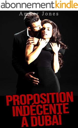 Download Proposition Indécente à Dubaï: (Érotique, HARD, Fantasme, Tabou) PDF
