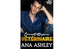 Comment attraper un Vétérinaire (Chester Falls t. 6) (French Edition)
