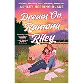 Dream On, Ramona Riley (A Clover Lake Novel)