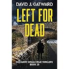 Left for Dead: A Yorkshire Murder Mystery (DCI Harry Grimm Crime Thrillers Book 23)