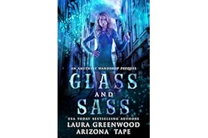 Glass and Sass: An Amethyst's Wand Shop Mysteries Prequel