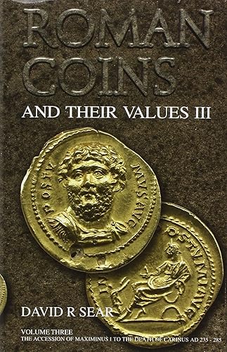 Download Roman Coins and Their Values: The Accession of Maximinus I to the Death of Carinus Ad 235 - 285 PDF
