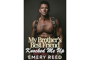 My Brother's Best Friend Knocked Me Up: A Brother’s Best Friend Firefighter Romance (Burned by the Boys of Station 17 Book 1)