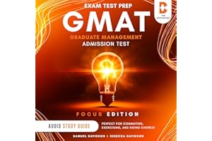 GMAT Exam Test Prep Graduate Management Admission Test - Audio Study Guide (Focus Edition)