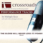 The Blood Will Never Lose Its Power [Performance Track]