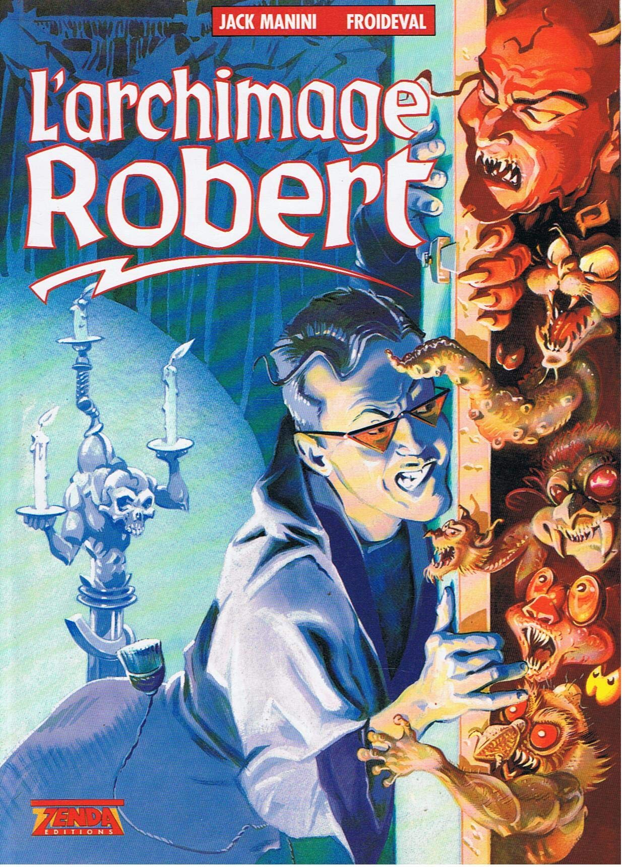 voir fiche du album L'archimage Robert