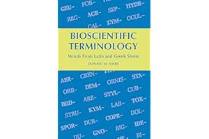 Bioscientific Terminology: Words from Latin and Greek Stems