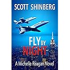 Fly by Night: A Riveting Spy Thriller (Michelle Reagan Book 3)