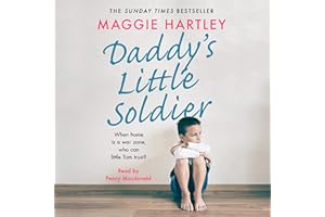 Daddy's Little Soldier: When Home Is a War Zone, Who Can Little Tom Trust?