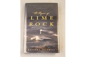 The Keeper Of Lime Rock: The Remarkable True Story Of Ida Lewis, America's Most Celebrated Lighthouse Keeper