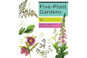 Five-Plant Gardens: 52 Ways to Grow a Perennial Garden with Just Five Plants