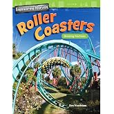 Engineering Marvels: Roller Coasters: Dividing Fractions (Mathematics in the Real World)