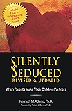 Silently Seduced: When Parents Make Their Children Partners