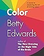 Color by Betty Edwards: A Course in Mastering the Art of Mixing Colors
