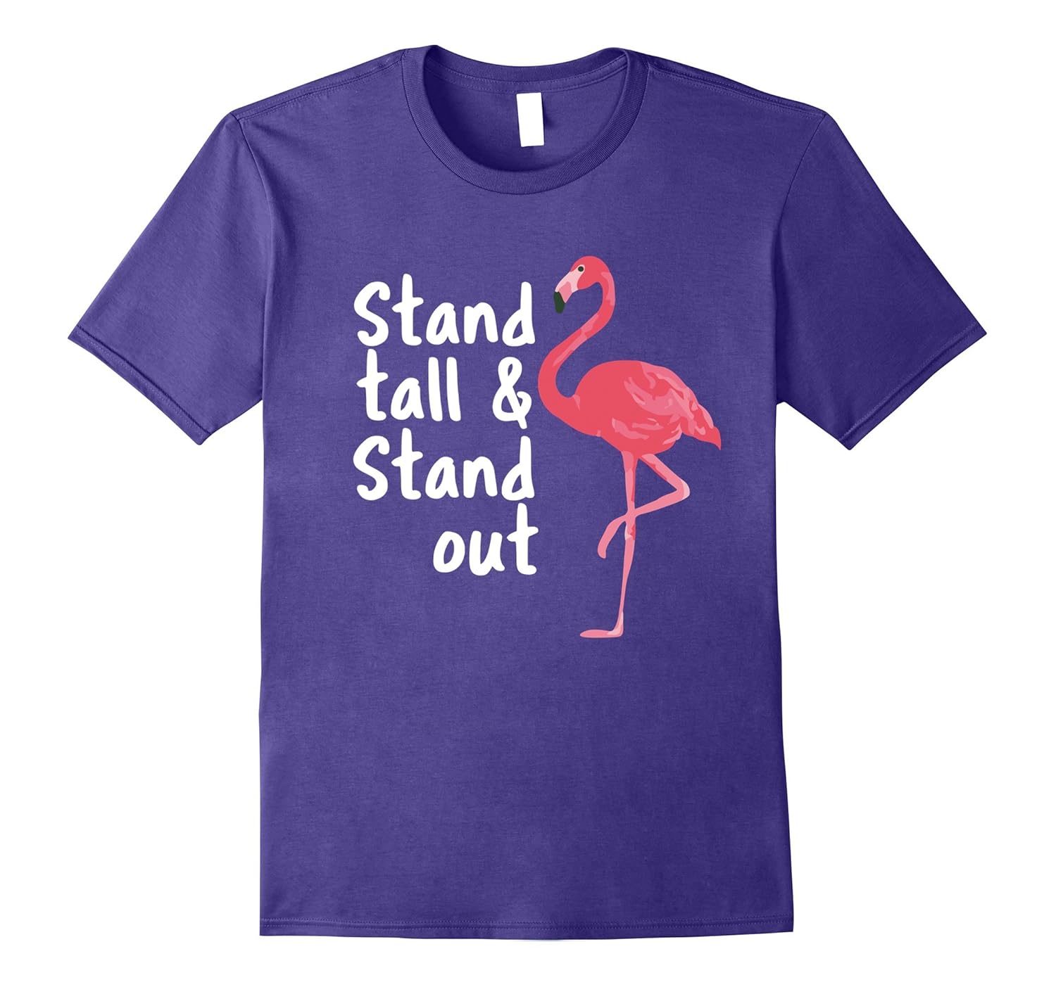 Stand Tall & Stand Out PINK FLAMINGO Shirt for Women-Rose