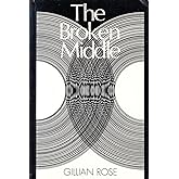 The Broken Middle: Out of Our Ancient Society