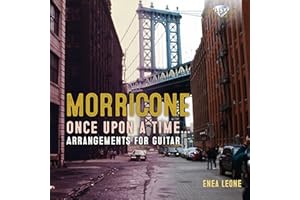 Morricone: Once Upon a Time - Arrangements for Guitar