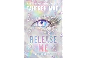 Release Me (Shatter Me: Series Two Book 2)