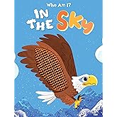 Little Hippo Books Who Am I? In the Sky | Children's Sensory Books | Touch and Feel Animal Books for Toddlers 1-3 & Baby | Best Kid's Touch and Feel ... Sensory Board Books for Baby & Toddler Time)