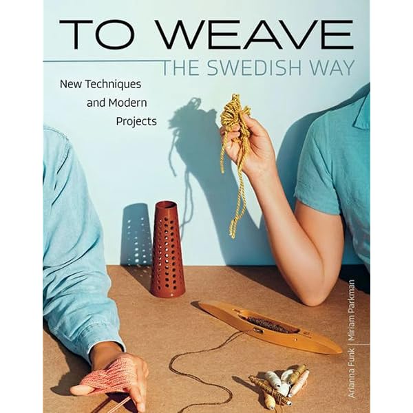 The Big Book of Weaving: Handweaving in the Swedish Tradition