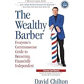 The Wealthy Barber, Updated 3rd Edition: Everyone's Commonsense Guide to Becoming Financially Independent