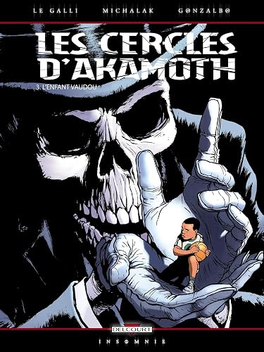 Download Les cercles d'Akamoth, Tome 3 : L'enfant vaudou PDF