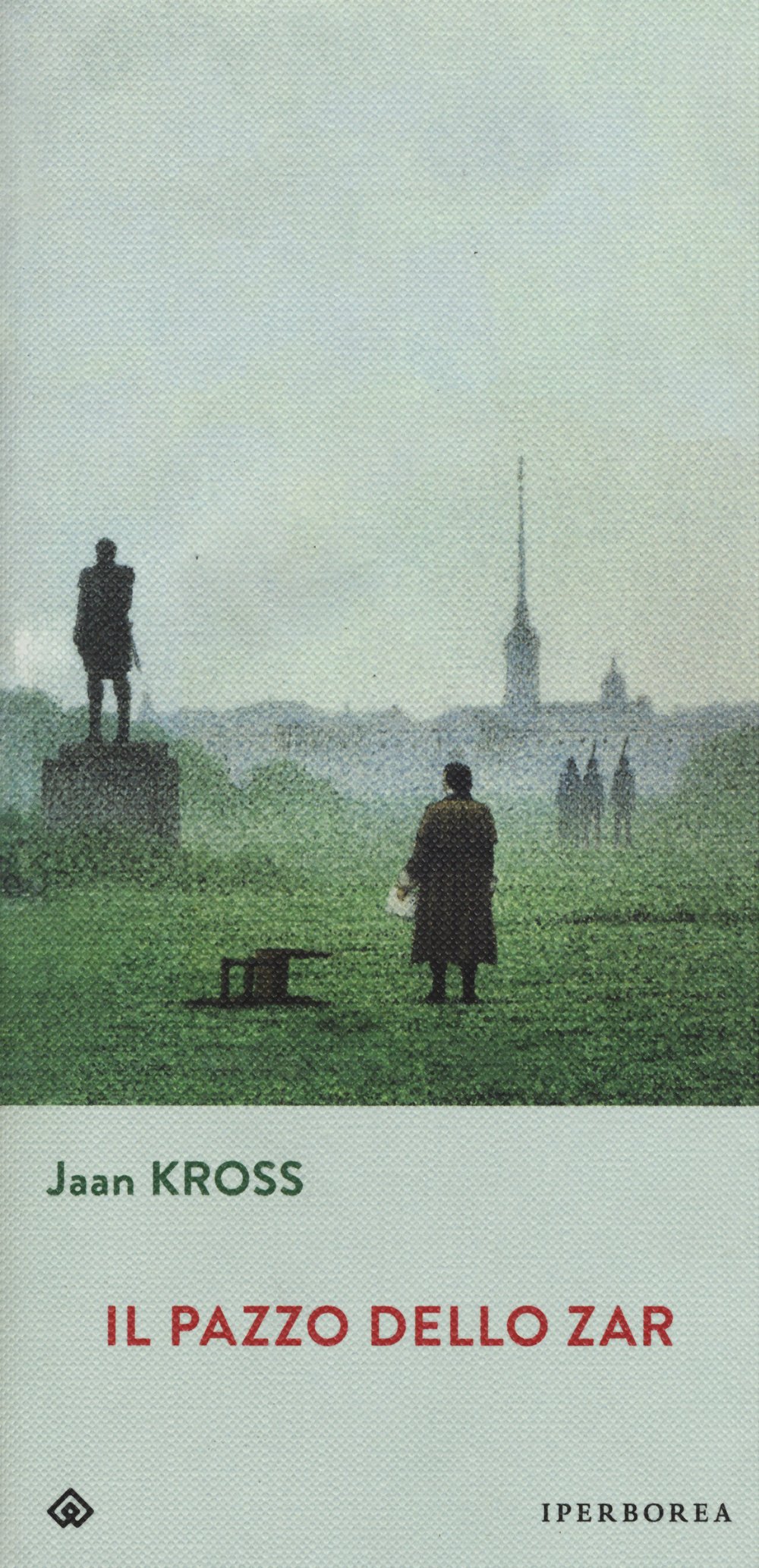 Amazonit Il Pazzo Dello Zar Jaan Kross A Alberti Libri