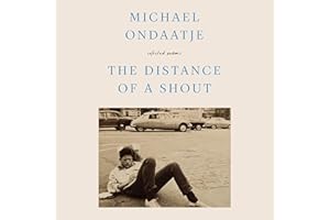 The Distance of a Shout: Selected Poems