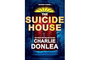 The Suicide House: A Gripping and Brilliant Novel of Suspense (A Rory Moore/Lane Phillips Novel Book 2)