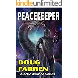 Peacekeeper (Galactic Alliance Book 4)