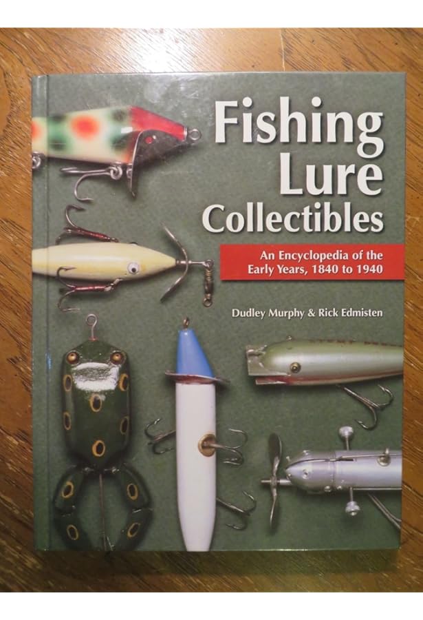 Fishing Lure Collectibles, Vol. 1: An Identification and Value
