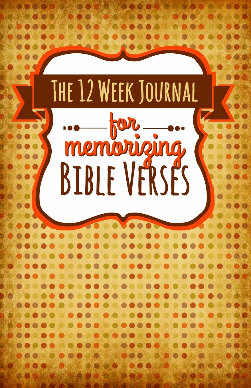 The 12 Week Journal For Memorizing Bible Verses: Frisby, Shalana:  9780998618302: Amazon.com: Books