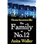 The Family at No. 12: The explosive, addictive psychological thriller from Anita Waller