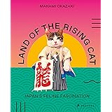 Land of the Rising Cat: Japan's Feline Fascination