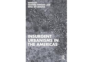 Insurgent Urbanisms in the Americas