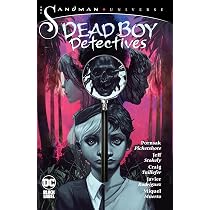 The Sandman Universe: Dead Boy Detectives: Pichetshote, Pornsak