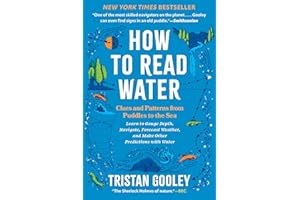 How to Read Water: Clues and Patterns from Puddles to the Sea (Natural Navigation)