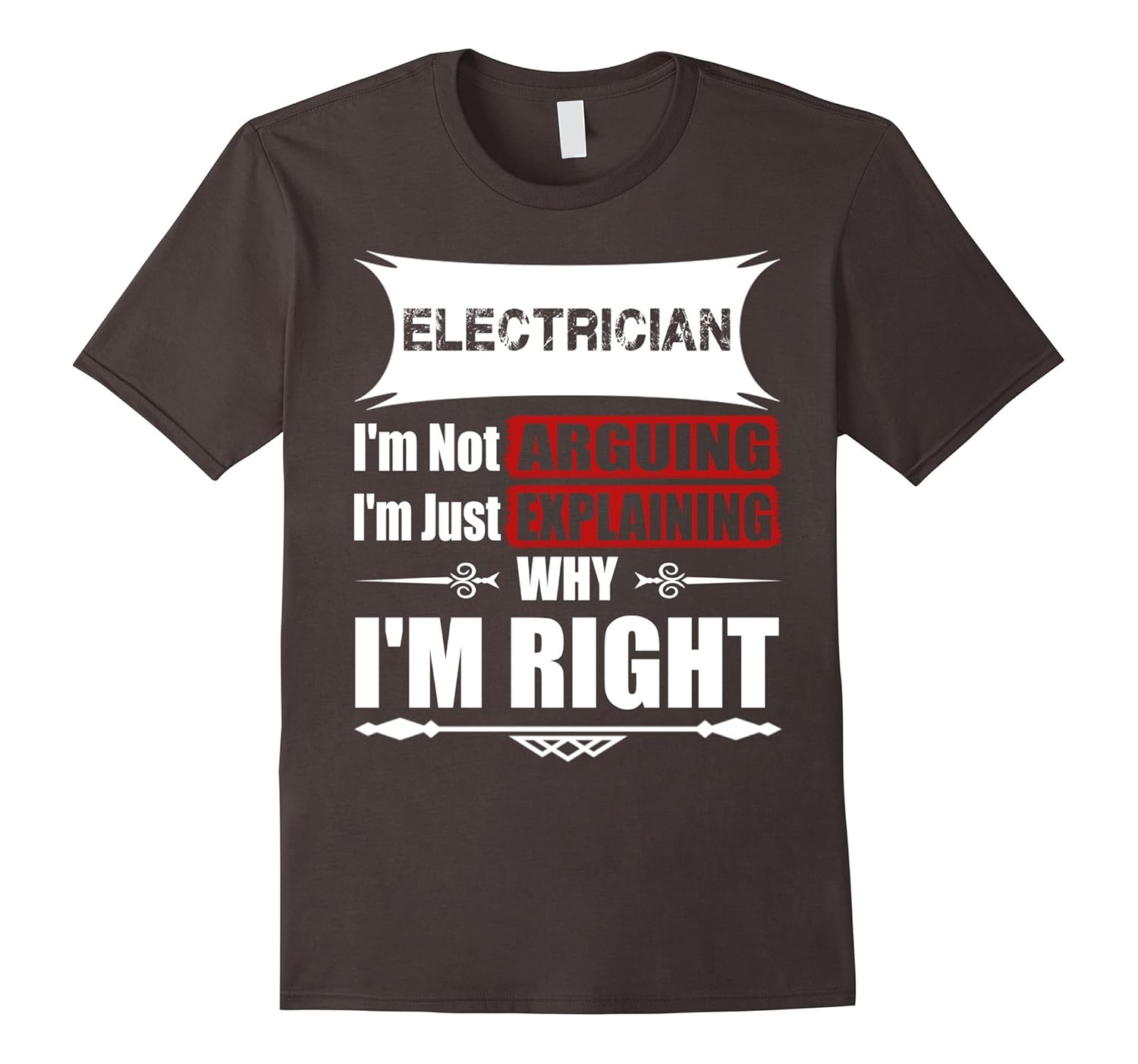 Electrician I’m Not Arguing Funny TShirt4LVS 4loveshirt