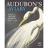 Audubon's Aviary: The Original Watercolors for The Birds of America