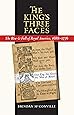 The King's Three Faces: The Rise and Fall of Royal America, 1688-1776 (Published by the Omohundro Institute of Early American History and Culture and the University of North Carolina Press)