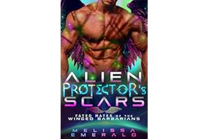 Alien Protector's Scars: A SciFi Romance: Book 5 of The Fated Mates of The Winged Barbarians