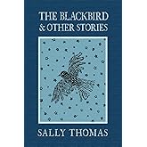 The Blackbird and Other Stories