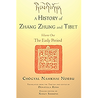 A History of Zhang Zhung and Tibet, Volume One: The Early Period book cover