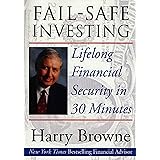 Fail-Safe Investing: Lifelong Financial Security in 30 Minutes